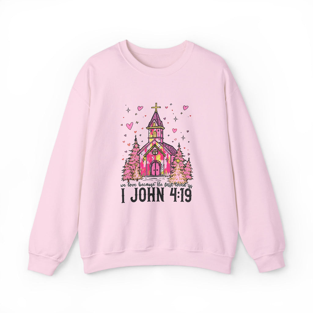 Christian Sweatshirt — Pink Church Illustration with “I John 4:19” Scripture