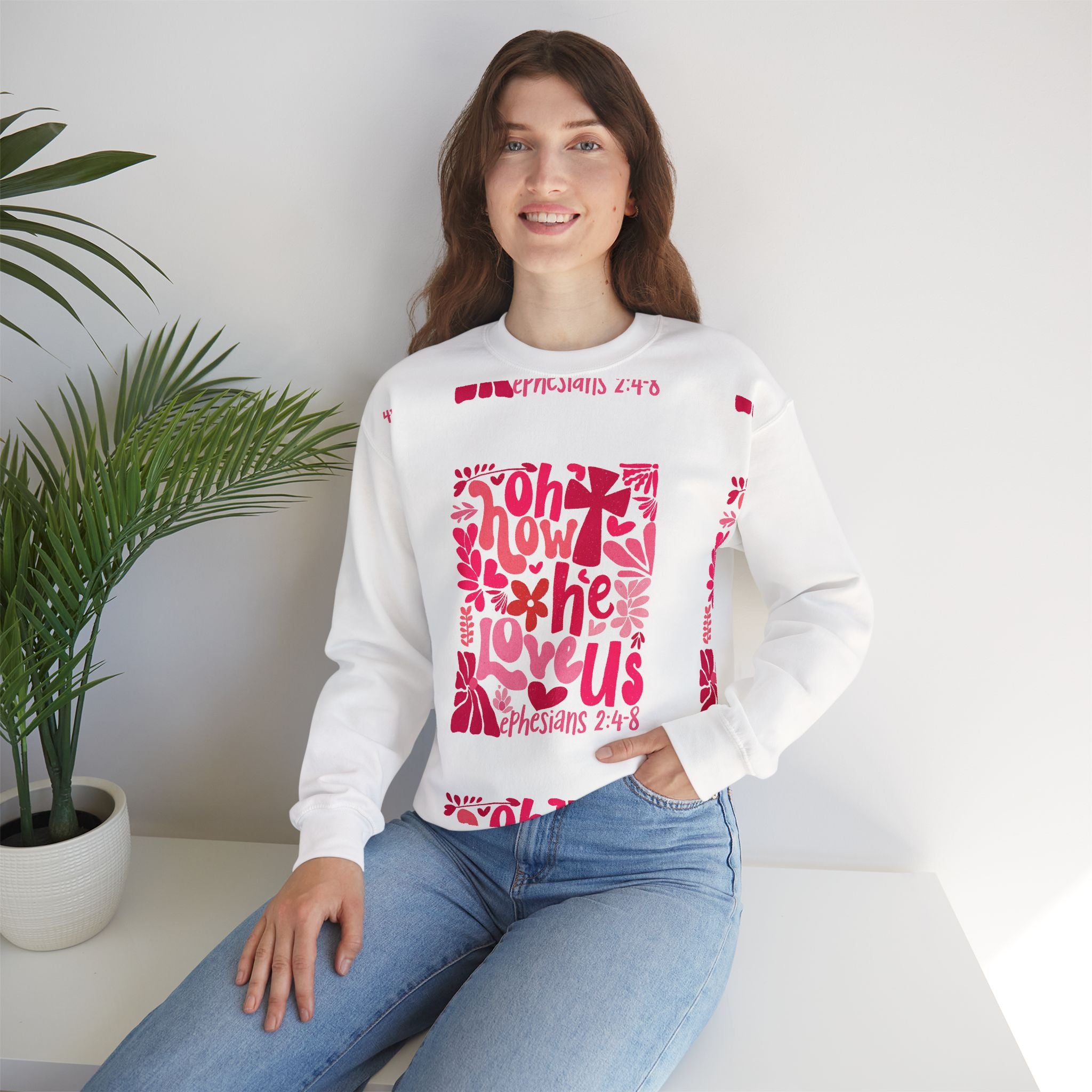Crewneck Sweatshirt — "Oh How He Loves Us" Christian Scripture Design (Ephesians 2:4-8)