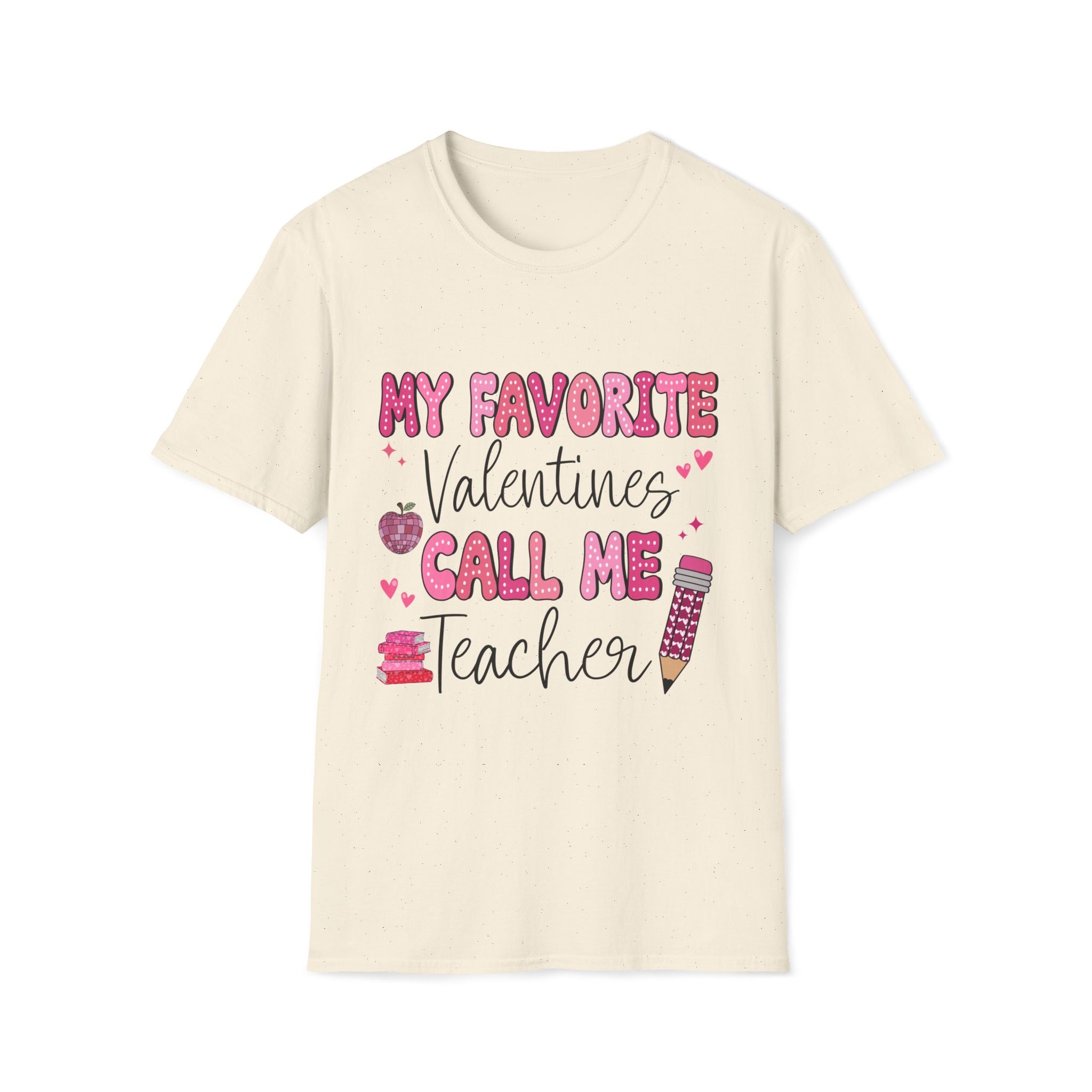 Valentine’s Teacher T-Shirt – “My Favorite Valentines Call Me Teacher” Cute Pink School Tee