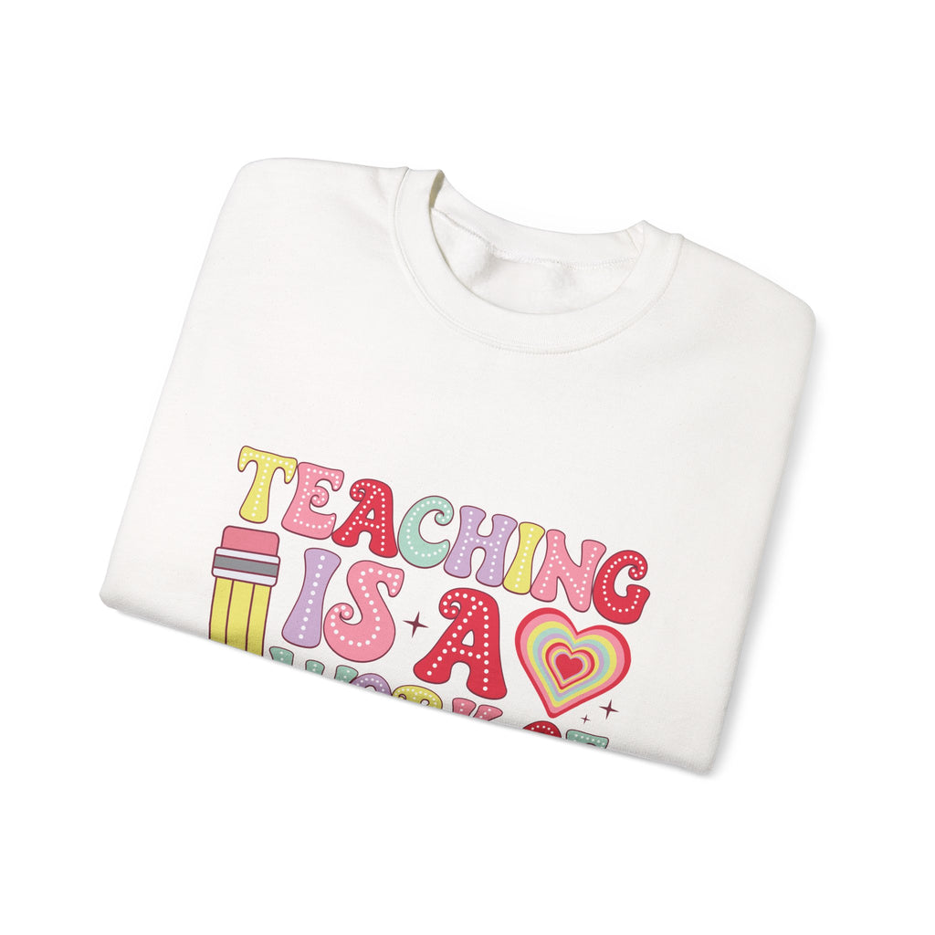 Teacher Crewneck Sweatshirt — "Teaching Is A Work of Heart" Cute Pastel Design