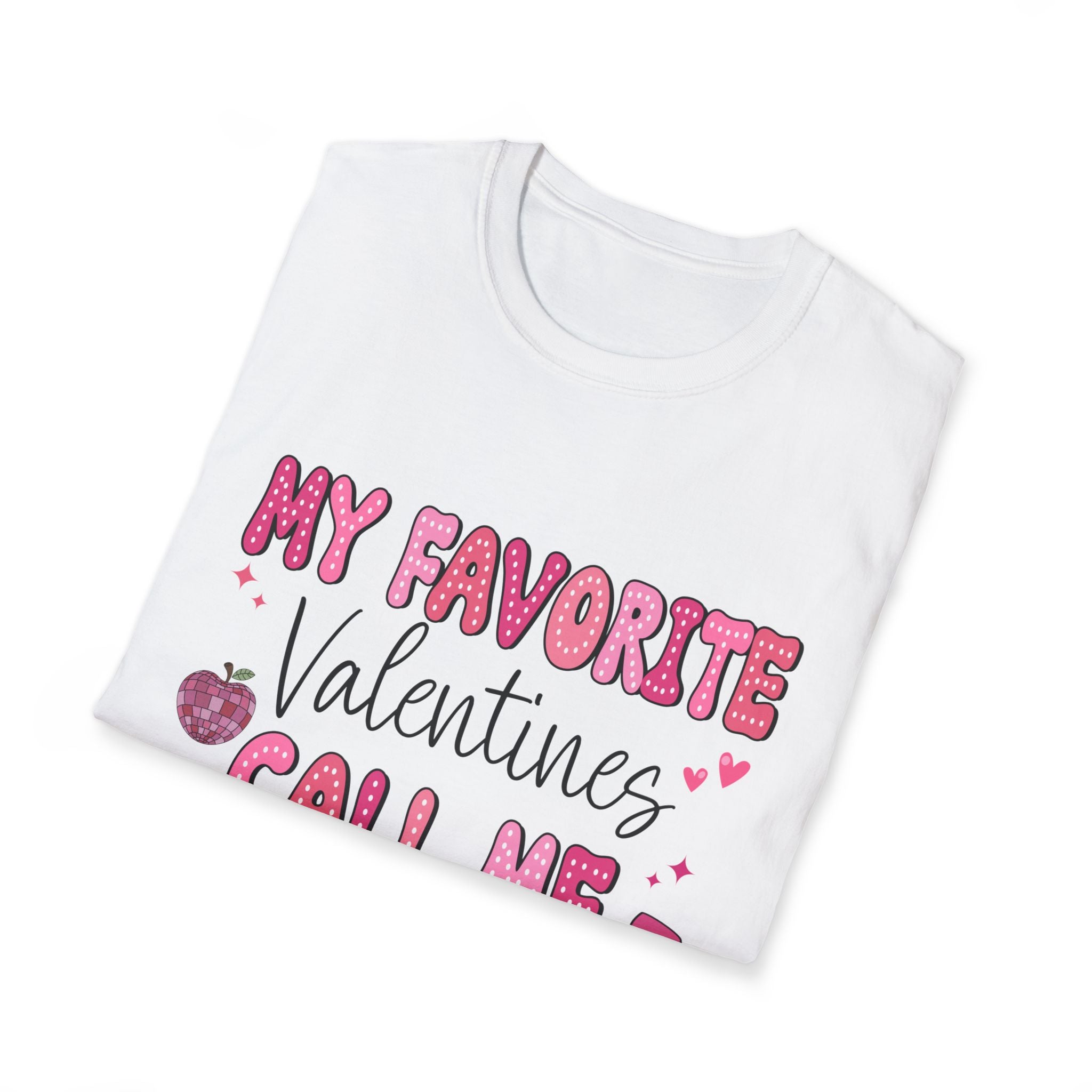 Valentine’s Teacher T-Shirt – “My Favorite Valentines Call Me Teacher” Cute Pink School Tee