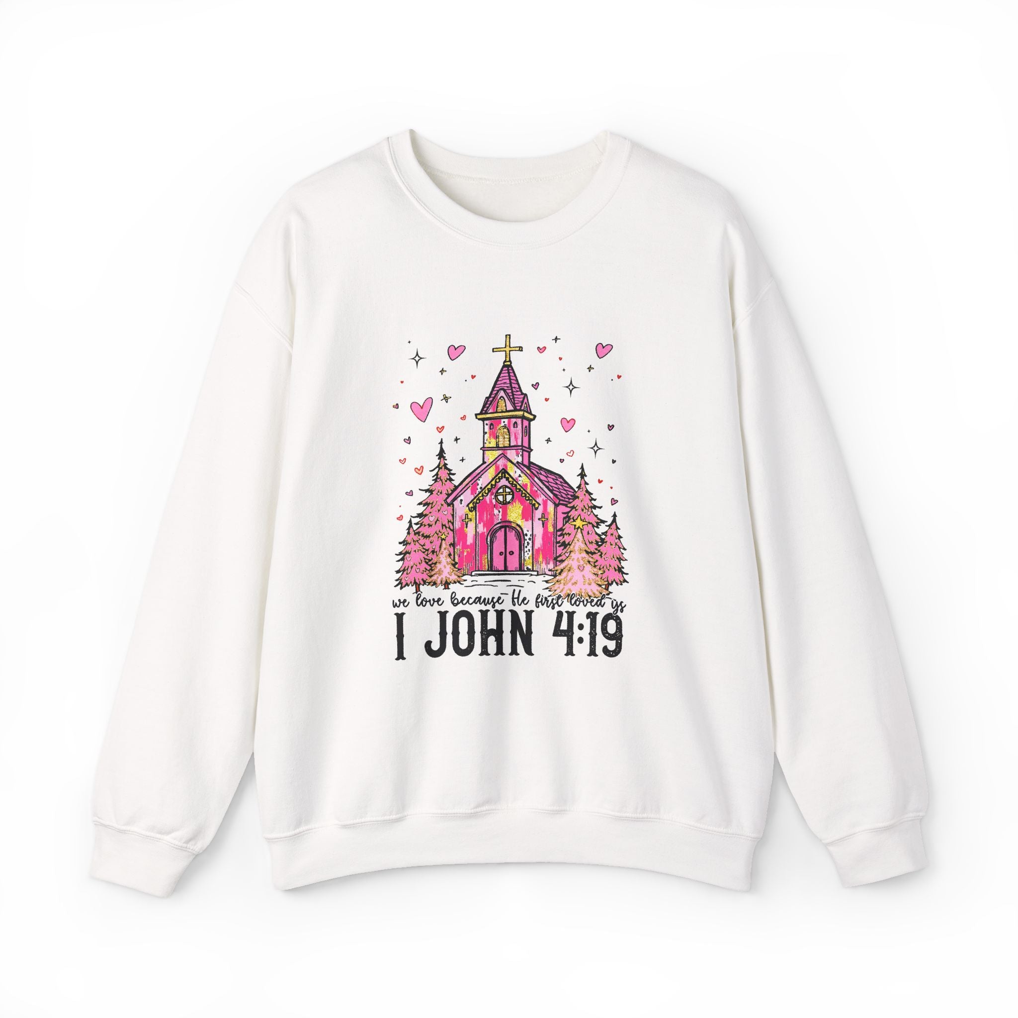 Christian Sweatshirt — Pink Church Illustration with “I John 4:19” Scripture