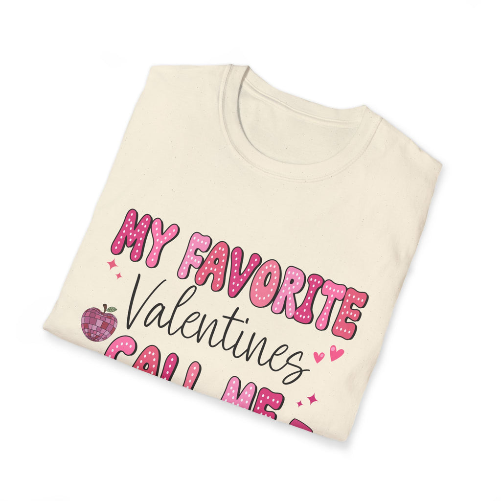 Valentine’s Teacher T-Shirt – “My Favorite Valentines Call Me Teacher” Cute Pink School Tee